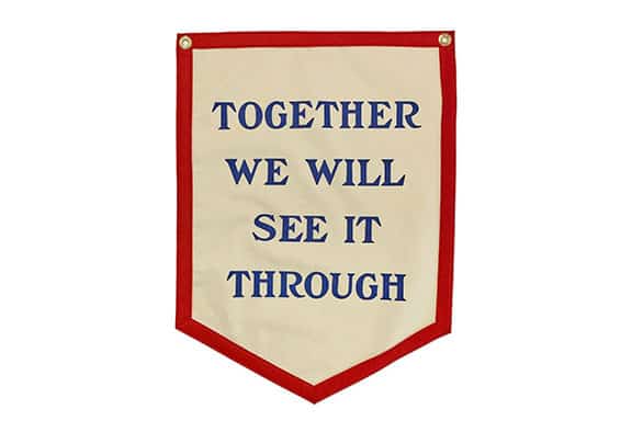 Together We Will See It Through Camp Flag